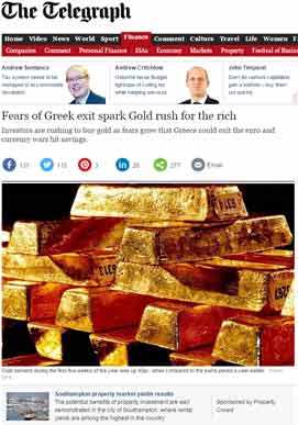 http://www.telegraph.co.uk/finance/11423689/Fears-of-Greek-exit-spark-Gold-rush-for-the-rich.html